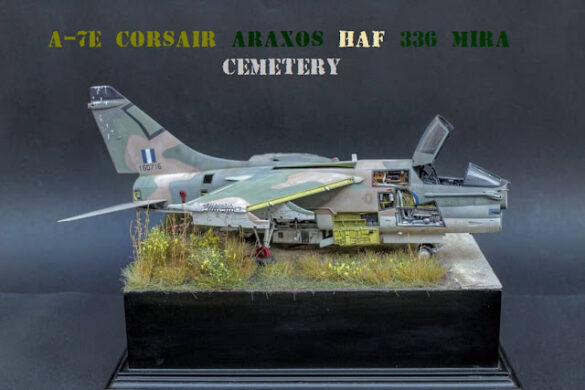 Corsair Graveyard, Araxos Air Base, Hasegawa A-7E 1/48, HAF Corsair II, A-7E weathering, Greek Corsair modeling